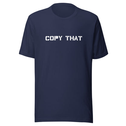 Copy That T-Shirt